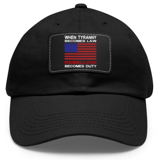 Discover When Tyranny Becomes Law Dad Hat With Leather Patch