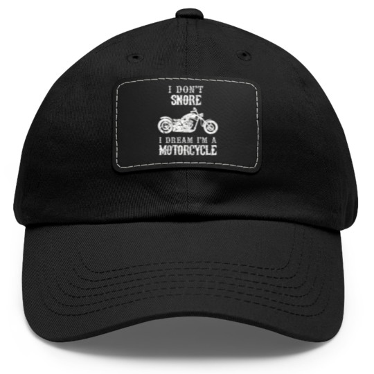 Discover I Don't Snore I Dream I'm A Motorcycle Biker Dad G Dad Hat With Leather Patch