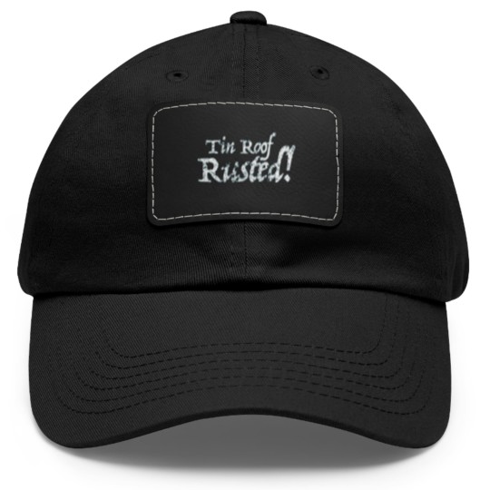 Discover Tin Roof - RUSTED Dad Hat With Leather Patch