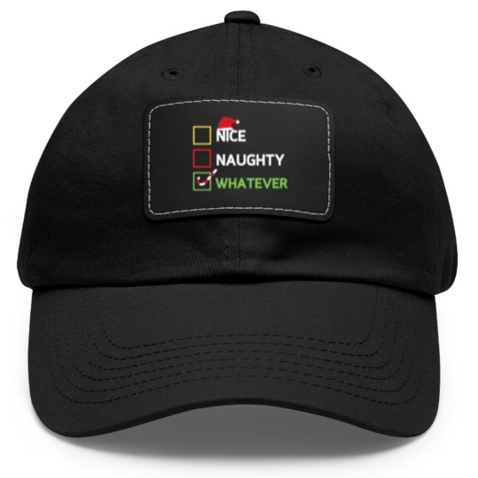 Discover Nice Naughty Whatever Dad Hat With Leather Patch