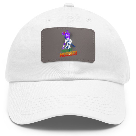 Discover Pretty You Got Mossed Dad Hat With Leather Patch