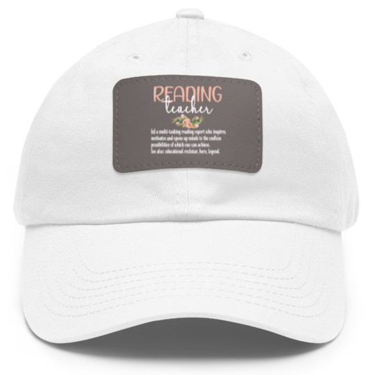 Discover Reading Teacher Definition Book Reading Specialist Dad Hat With Leather Patch