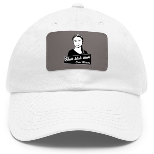 Discover Blah, blah, blah Greta Thunberg Dad Hat With Leather Patch