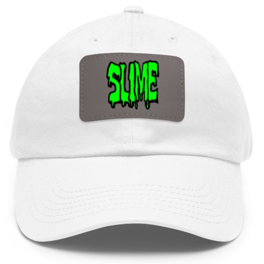 Discover Slime, nothing but pure disgusting slime Dad Hat With Leather Patch