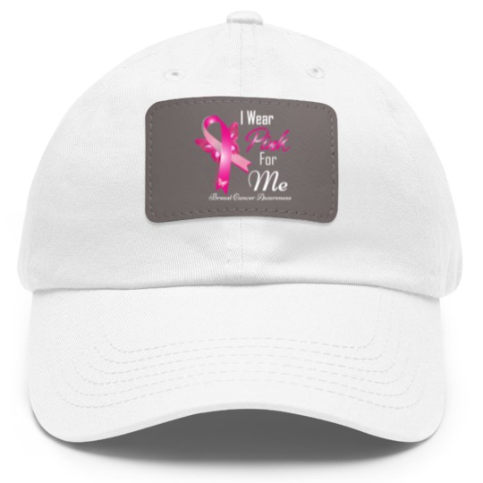 Discover wear pink for me breast cancer Dad Hat With Leather Patch