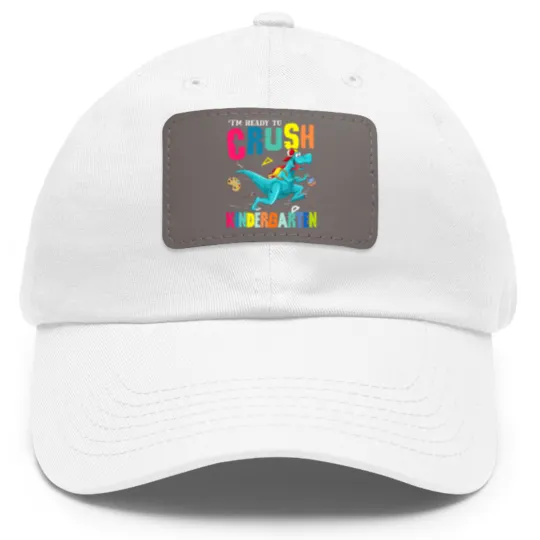 Discover I'm Ready To Crush Kindergarten Dinosaur Back To School Dad Hat With Leather Patch
