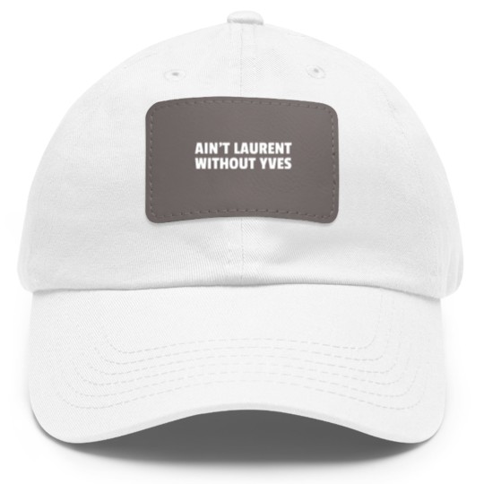 Discover Aint Laurent Without Yves Dad Hat With Leather Patch