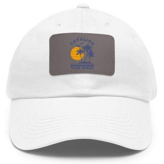 Discover The F*cking Catalina Wine Mixer - Catalina Wine Mixer - Dad Hat With Leather Patch