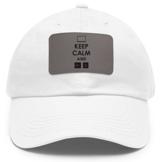 Discover keep calm and ctrl z Dad Hat With Leather Patch