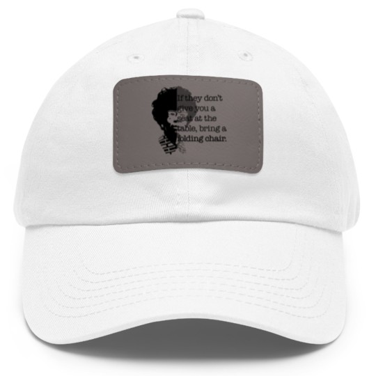 Discover Folding Chair Quote Shirley Chisholm Meme Icon Gift Dad Hat With Leather Patch