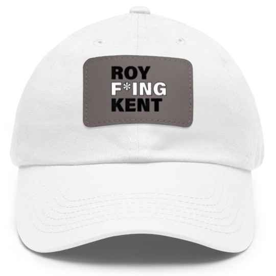 Discover Roy Freaking Kent Dad Hat With Leather Patch