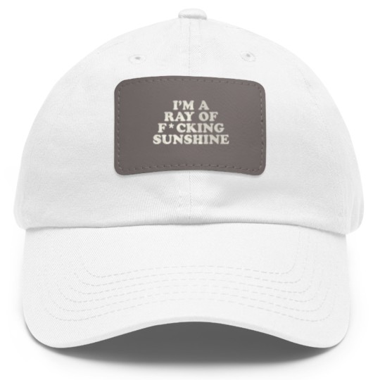 Discover I'm a Ray of F*cking Sunshine - Ray Of Sunshine - Dad Hat With Leather Patch