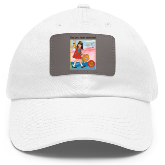 Discover See You Later - Funny - Dad Hat With Leather Patch