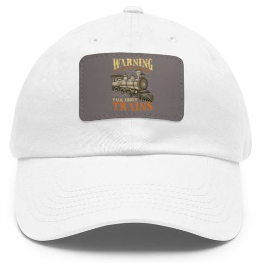 Discover Trains Railroad Train Lover - Train - Dad Hat With Leather Patch