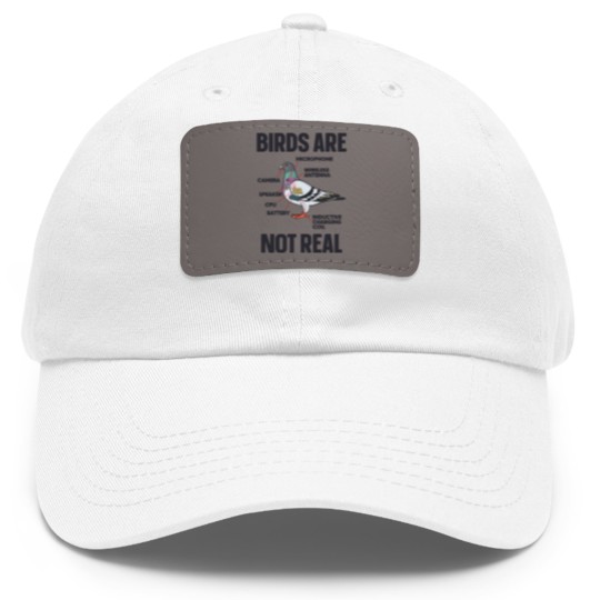Discover Birds Are Not Real Dad Hat With Leather Patch