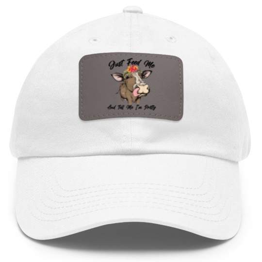 Discover Just Feed Me And Tell Me I'm Pretty Funny Cow Dad Hat With Leather Patch