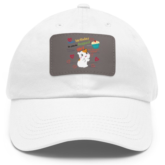 Discover august birthday Dad Hat With Leather Patch