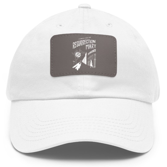 Discover Resurrection Mary Dad Hat With Leather Patch