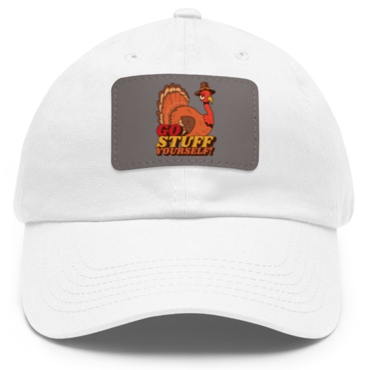 Discover Funny Thanksgiving Gifts - Thanksgiving - Dad Hat With Leather Patch