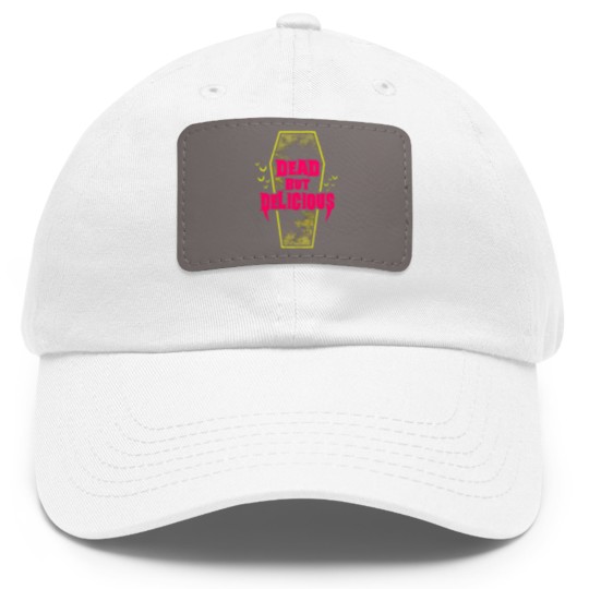 Discover Dead but Delicious - Vampire Quote - What We Do In The Shadows - Dad Hat With Leather Patch
