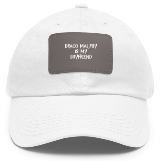 Discover draco malfoy is my boyfriend Dad Hat With Leather Patch