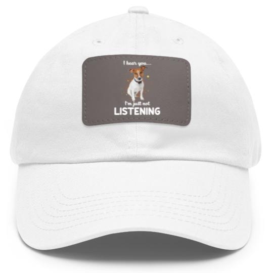 Discover Jack Russell Terrier I Hear You Not Listening Dog Dad Hat With Leather Patch