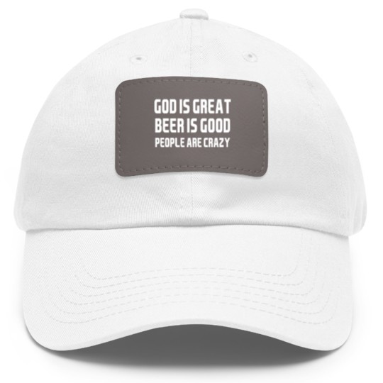 Discover God Is Great Beer Is Good Dad Hat With Leather Patch