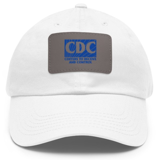 Discover CDC Centers To Deceive And Control Dad Hat With Leather Patch