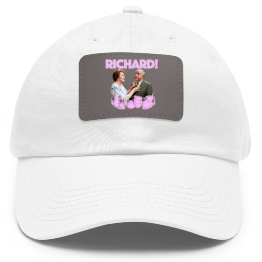 Discover Richard Bucket! - Keeping Up Appearances - Dad Hat With Leather Patch