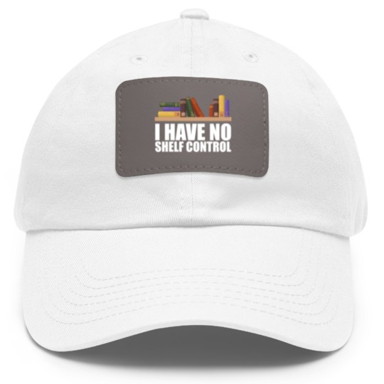 Discover Library - I have no shelf control Dad Hat With Leather Patch