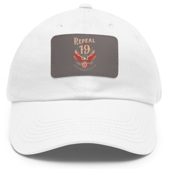 Discover Repeal The 19Th Amendment Political Dad Hat With Leather Patch