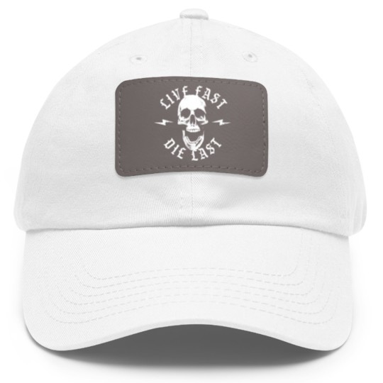 Discover Live Fast Die Last Dad Hat With Leather Patch