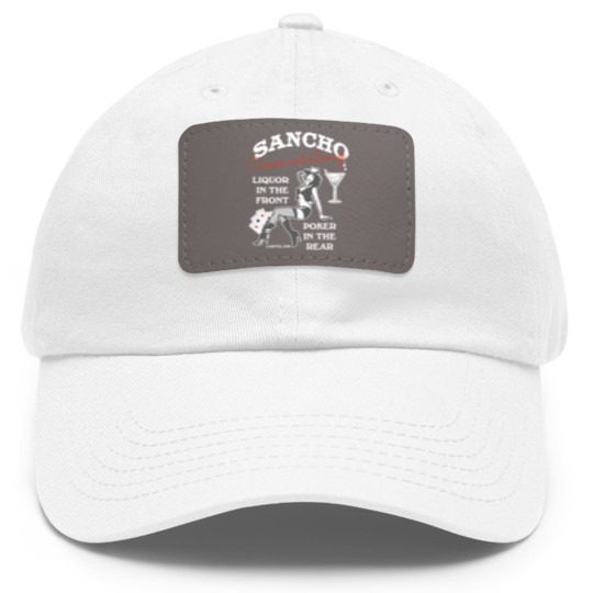 Discover Sancho casino and lounge Liquor in the front Dad Hat With Leather Patch