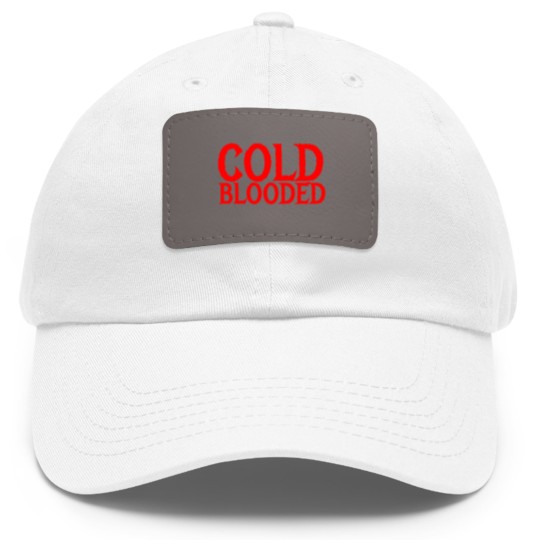 Discover cold blooded Dad Hat With Leather Patch