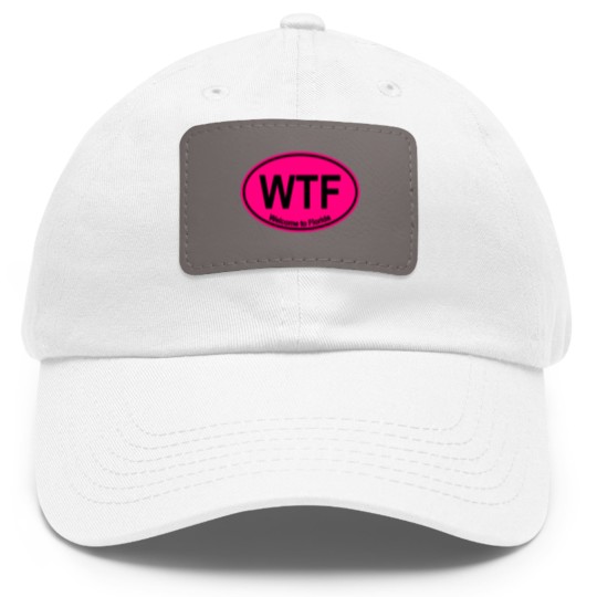 Discover WTF - Welcome to Florida (HOT PINK) - Wtf Welcome To Florida - Dad Hat With Leather Patch