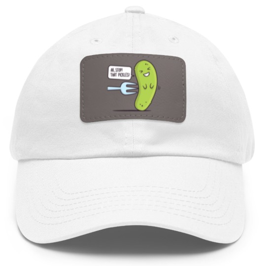 Discover Stop! That Pickles Dad Hat With Leather Patch