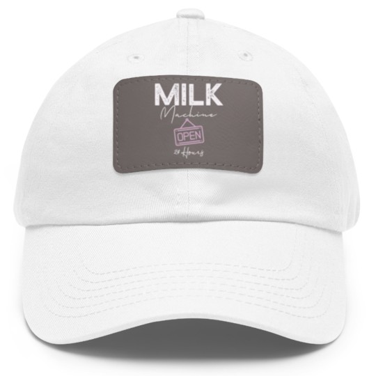 Discover Milk Machine Open 24 Hours Funny Breastfeeding New Mom Life Dad Hat With Leather Patch