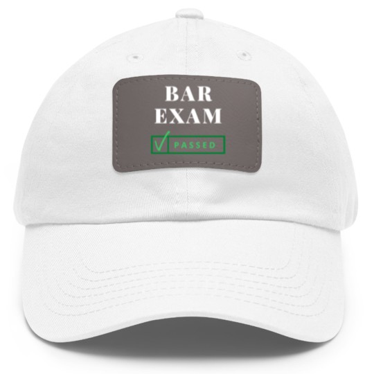 Discover BAR EXAM PASSED! Dad Hat With Leather Patch