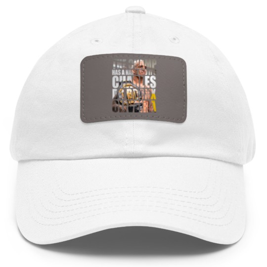 Discover The Champ Has A Name Dad Hat With Leather Patch