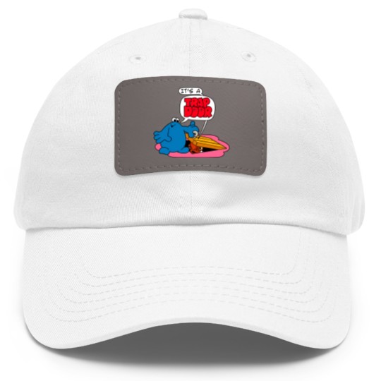 Discover It's A Trap Door - Trap Door - Dad Hat With Leather Patch