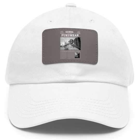 Discover Gunna Dad Hat With Leather Patch, Gunna Fukumean Dad Hat With Leather Patch