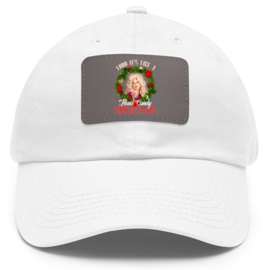 Discover Lord it's Like a Hard Candy Christmas Dolly Parton Holiday Dad Hat With Leather Patch