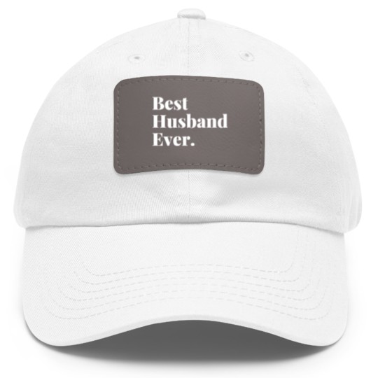 Discover Best husband ever Dad Hat With Leather Patch