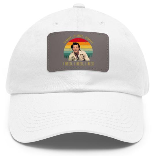 Discover Gimme Gimme Gimme I Need I Need bil mur What About Bob Dad Hat With Leather Patch