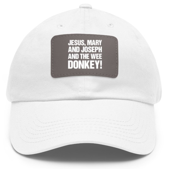 Discover Jesus, Mary And Joseph And The Wee Donkey - Line Of Duty - Dad Hat With Leather Patch