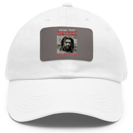 Discover Peter Tosh Wanted Dread And Alive Dad Hat With Leather Patch