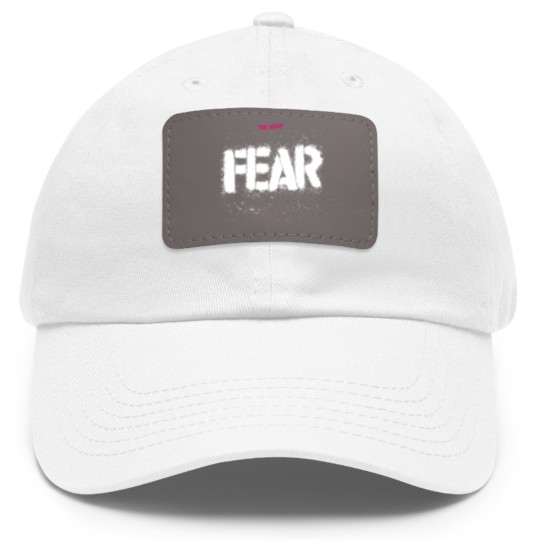 Discover Fear Unisex Dad Hat With Leather Patch: The Dad Hat With Leather Patch