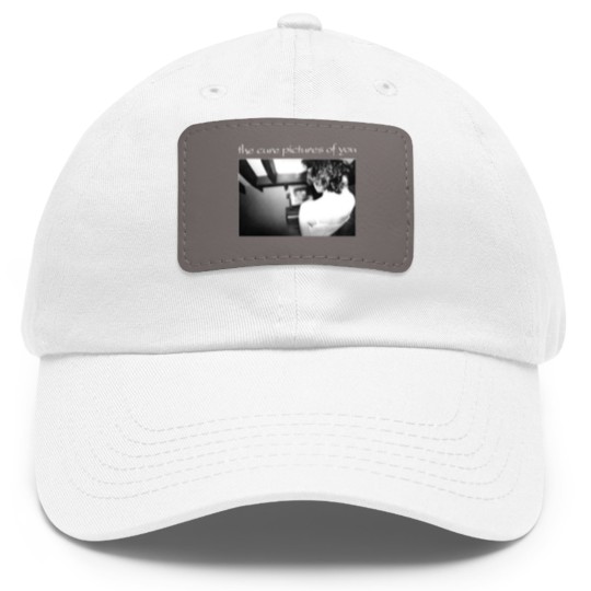 Discover The Cure Pictures of You Dad Hat With Leather Patch