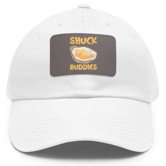 Discover Shuck Buddies Seafood Lover Seas Mollusc Animal Oyster 21 Dad Hat With Leather Patch