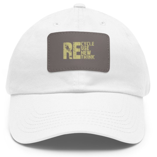 Discover Recycle Reuse Renew Rethink Earth Day Environmental Activism Dad Hat With Leather Patch